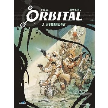 Orbital - 2. Kırıklar - Sylvain Runberg