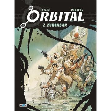 Orbital - 2. Kırıklar - Sylvain Runberg