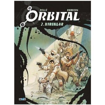 Orbital - 2. Kırıklar - Sylvain Runberg