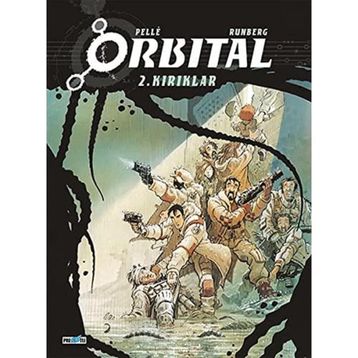 Orbital - 2. Kırıklar - Sylvain Runberg