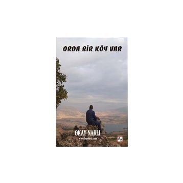 Orda Bir Köy Var - Okay Narlı