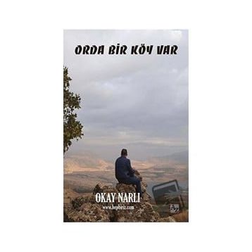 Orda Bir Köy Var - Okay Narlı