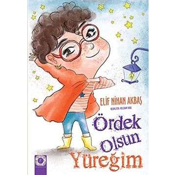 Ördek Olsun Yüreğim - Elif Nihan Akbaş