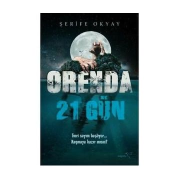 Orenda-21 Gün - Şerife Okyay