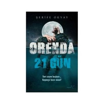 Orenda-21 Gün - Şerife Okyay