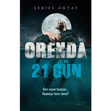 Orenda-21 Gün - Şerife Okyay