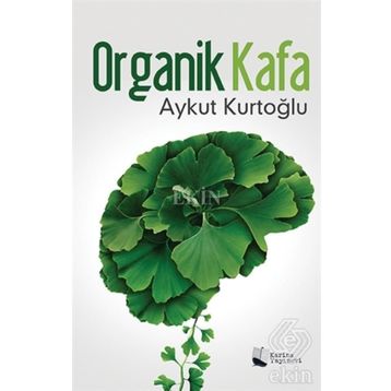 Organik Kafa - Aykut Kurtoğlu
