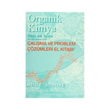 Organik Kimya - Yapı ve İşlev - Neil E. Schore