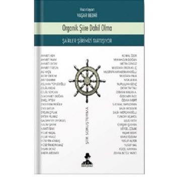 Organik Şiire Dahil Olma - Yaşar Bedri