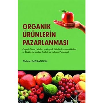 Organik Ürünlerin Pazarlanması - Mehmet Marangoz