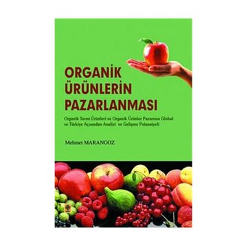 Organik Ürünlerin Pazarlanması - Mehmet Marangoz
