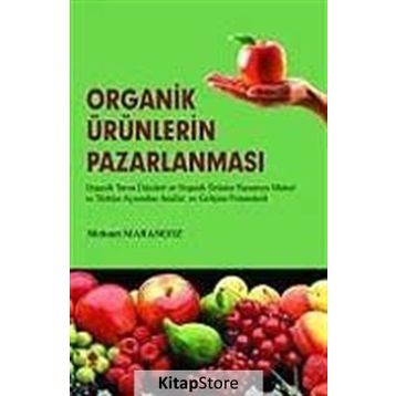 Organik Ürünlerin Pazarlanması - Mehmet Marangoz
