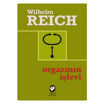 Orgazmın İşlevi - Wilhelm Reich