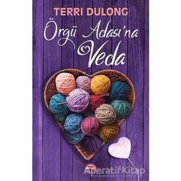 Örgü Adası'na Veda - Terri Dulong