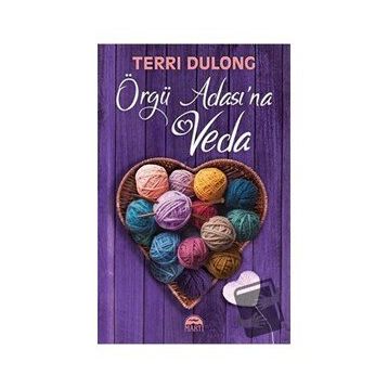 Örgü Adası'na Veda - Terri Dulong