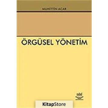 Örgüsel Yönetim - Muhittin Acar