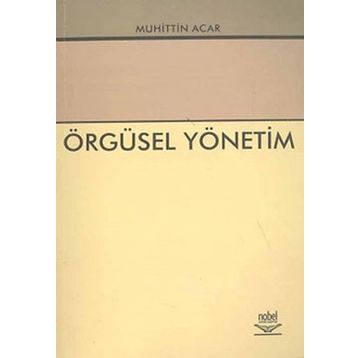 Örgüsel Yönetim - Muhittin Acar