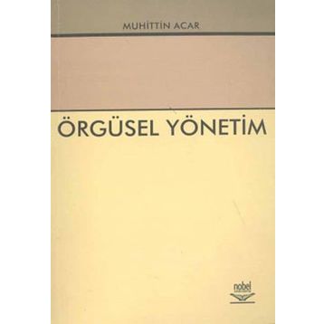 Örgüsel Yönetim - Muhittin Acar