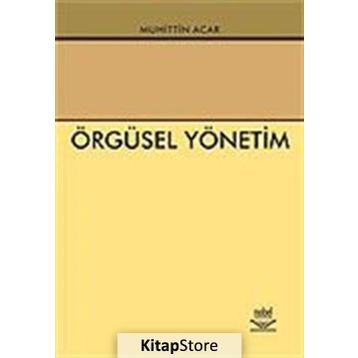 Örgüsel Yönetim - Muhittin Acar
