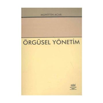 Örgüsel Yönetim - Muhittin Acar