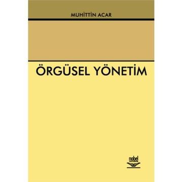 Örgüsel Yönetim - Muhittin Acar