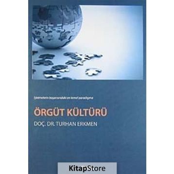 Örgüt Kültürü - Turhan Erkmen