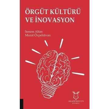 Örgüt Kültürü ve İnovasyon - Murat Özpehlivan