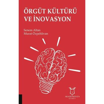 Örgüt Kültürü ve İnovasyon - Murat Özpehlivan