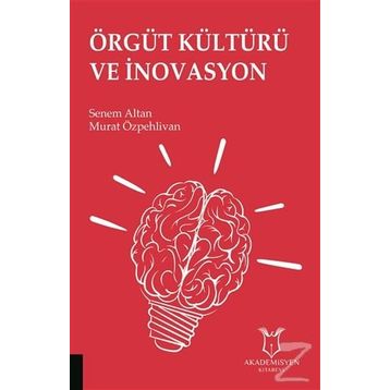 Örgüt Kültürü ve İnovasyon - Murat Özpehlivan