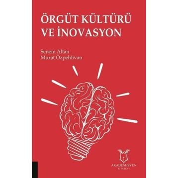 Örgüt Kültürü ve İnovasyon - Murat Özpehlivan