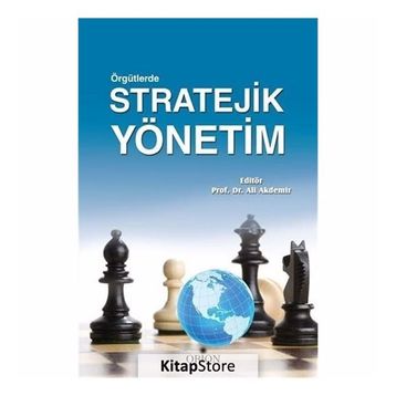 Örgütlerde Stratejik Yönetim - Ali Akdemir