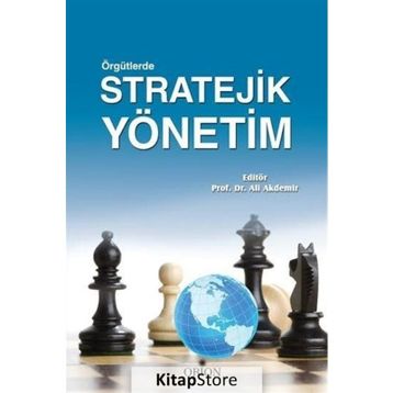 Örgütlerde Stratejik Yönetim - Ali Akdemir