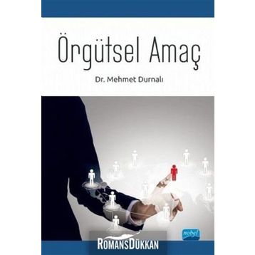 Örgütsel Amaç - Mehmet Durnalı