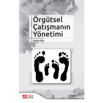 Örgütsel Çatışmanın Yönetimi - Pegem Akademi Yayıncılık