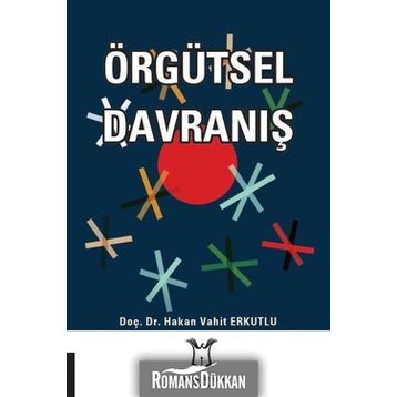 Örgütsel Davranış - Hakan Vahit Erkutlu