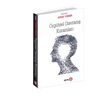 Örgütsel Davranış Kuramları - Senay Yürür