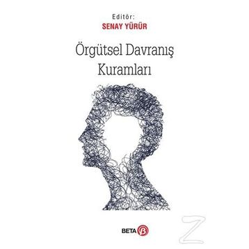 Örgütsel Davranış Kuramları - Senay Yürür