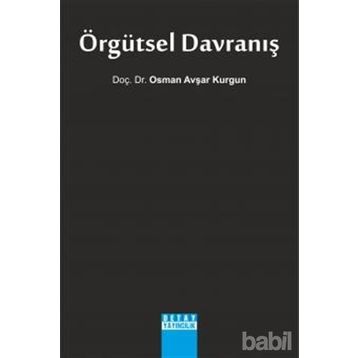 ÖRGÜTSEL DAVRANIŞ - OSMAN AVŞAR KURGUN