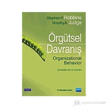 ÖRGÜTSEL DAVRANIŞ - STEPHAN ROBBINS;TIMOTHY A. JUDGE