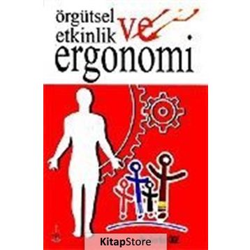 ÖRGÜTSEL ETKINLIK VE ERGONOMI - GENEL