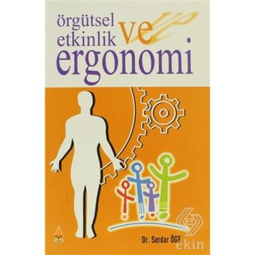 ÖRGÜTSEL ETKINLIK VE ERGONOMI - GENEL