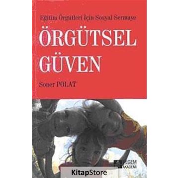ÖRGÜTSEL GÜVEN - SONER POLAT