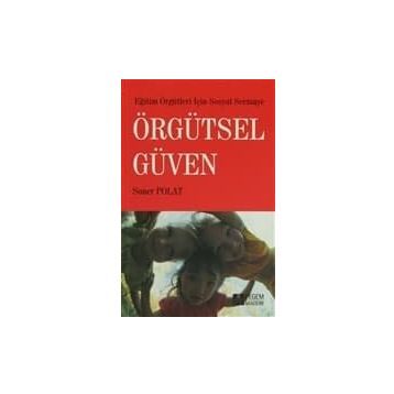 ÖRGÜTSEL GÜVEN - SONER POLAT