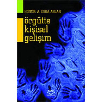 Örgütte Kişisel Gelişim - Esra Aslan Esra Aslan