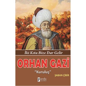 Orhan Gazi Kuruluş - Şaban Çibir