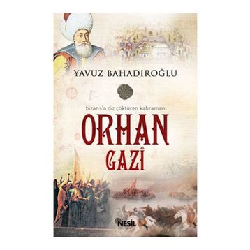 Orhan Gazi - Yavuz Bahadıroğlu