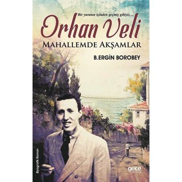 Orhan Veli - B. Ergin Borobey