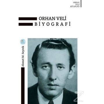 Orhan Veli Biyografi - Ahmet Murat Seyrek