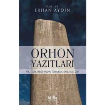 Orhon Yazıtları - Erhan Aydın