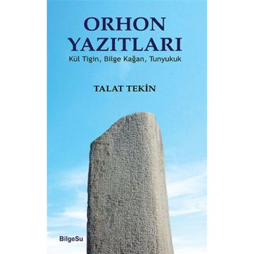 Orhon Yazıtları - Talat Tekin